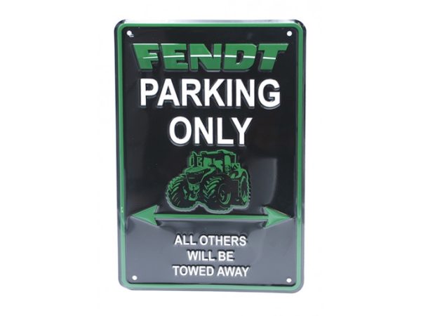 Fendt Parking Only Sign